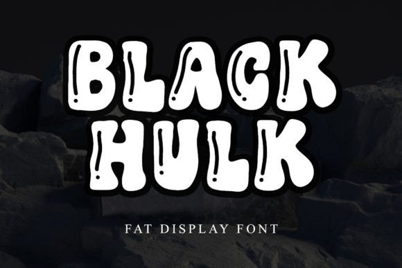 Black Hulk Font: Bold Display Type for Campaigns