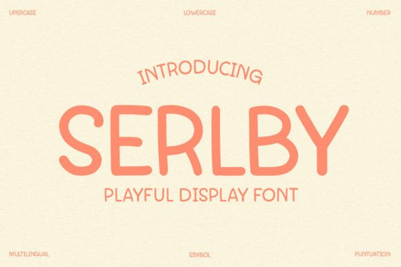 Serlby Font: A Playful Display Typeface for Branding